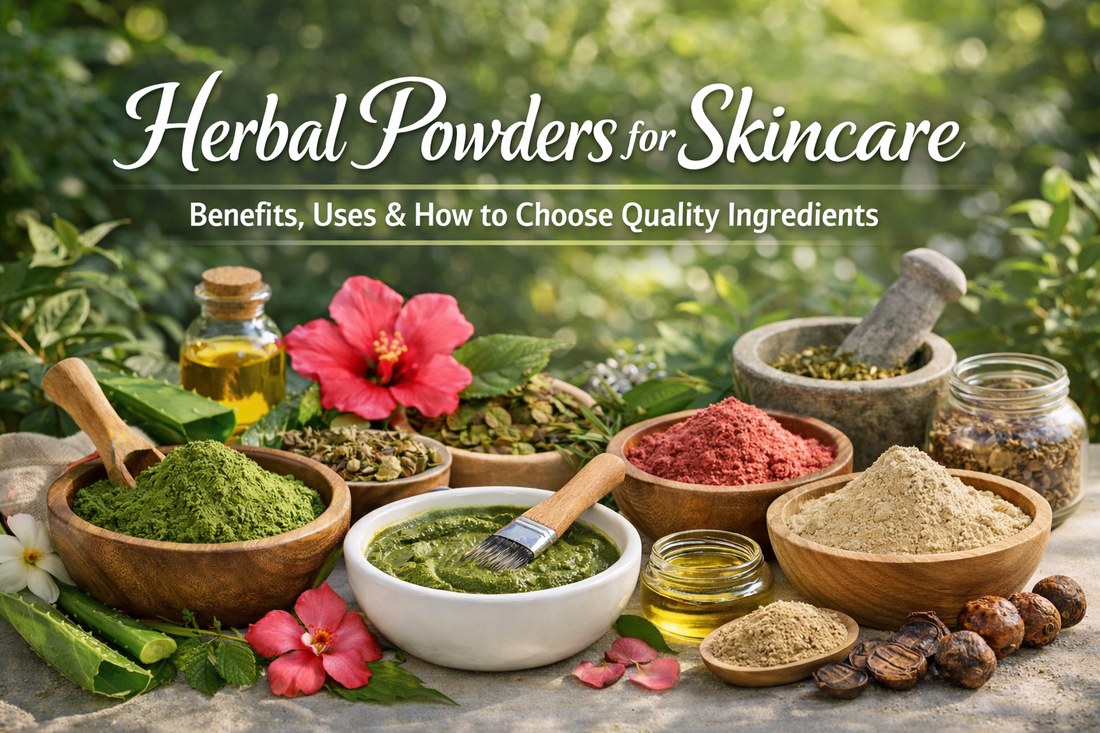 What Are Herbal Powders? A Complete Guide to Natural Skincare Ingredients
