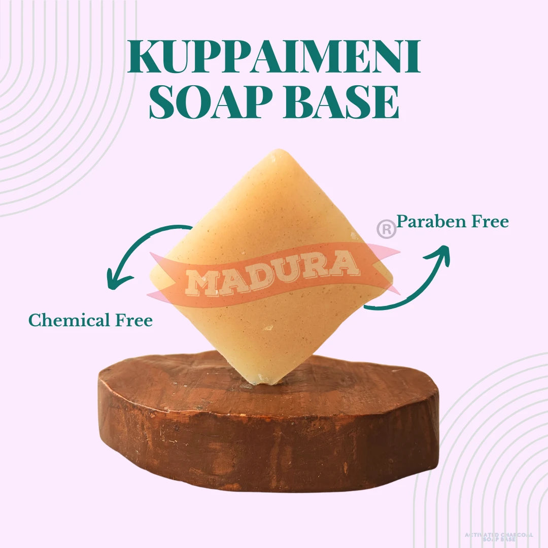 Kuppaimeni Soap Base